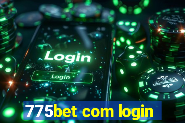 775bet com login